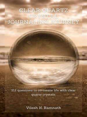 cover image of Clear Quartz Journaling Journey